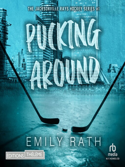 Title details for Pucking Around by Emily Rath - Available